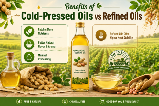 benefits of cold-pressed oils vs refined oils india