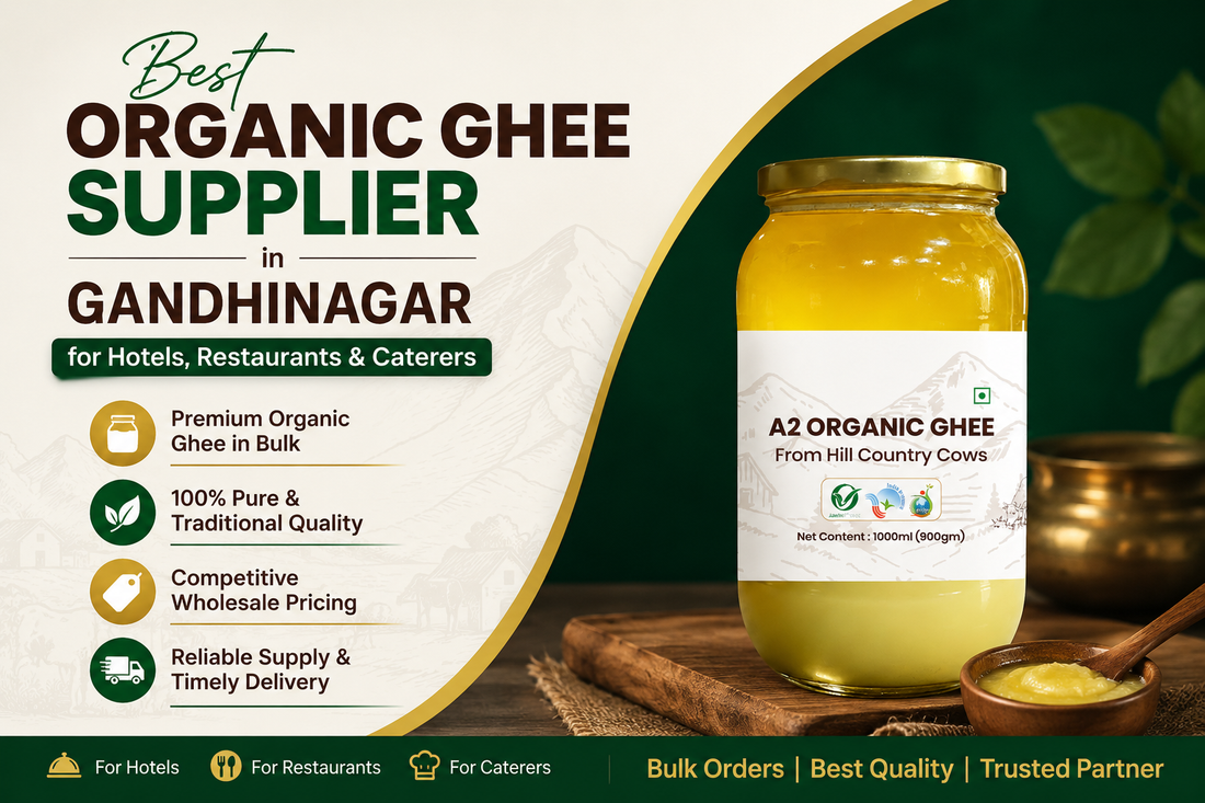 Best Organic Ghee Supplier in Gandhinagar for Hotels, Restaurants, and Caterers