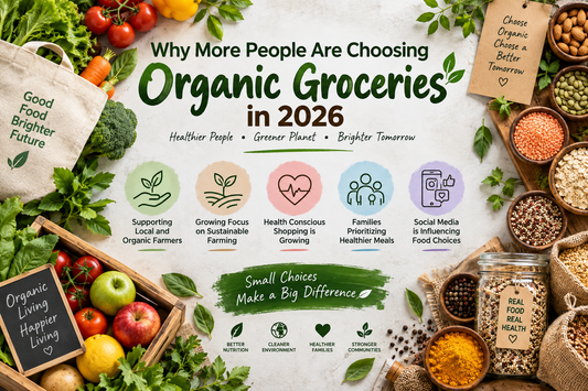 Why More People Are Choosing Organic Groceries in 2026
